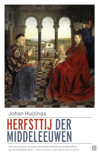 Herfsttij der middeleeuwen: studie over levens- en gedachtenvormen der veertiende en vijftiende eeuw in Frankrijk en de Nederlanden Herfsttij der middeleeuwen: studie over levens- en gedachtenvormen der veertiende en vijftiende eeuw in Frankrijk en de Nederlanden