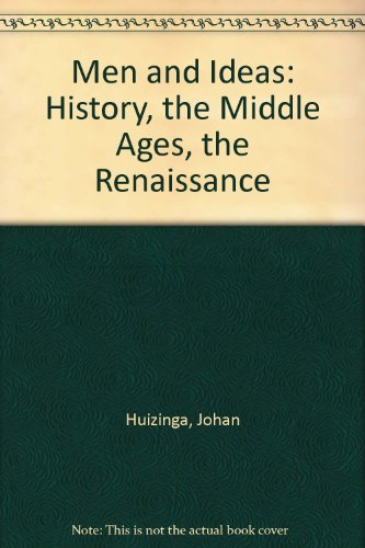 Men and Ideas: History, the Middle Ages, the Renaissance (Princeton Legacy Library)