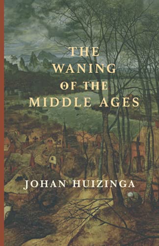 The Waning of the Middle Ages