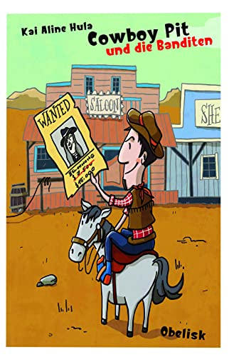 Cowboy Pit und die Banditen von Obelisk Verlag e.U.