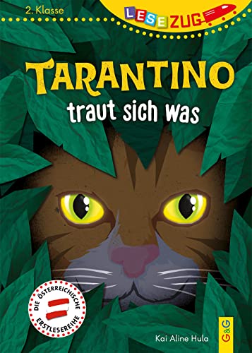 LESEZUG/2. Klasse: Tarantino traut sich was * * * Das Original: die beliebteste Reihe für Erstleser – Mit Fibelschrift für den Lesestart– Lesen lernen für Kinder ab 7 Jahren von G&G Verlag, Kinder- und Jugendbuch
