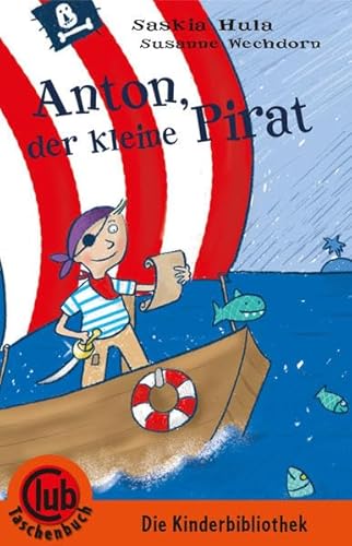Anton der kleine Pirat (Club-Taschenbuch-Reihe)