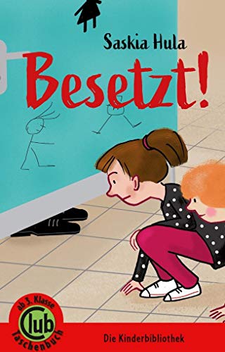 Besetzt!: Ab 3. Klasse (Club-Taschenbuch-Reihe)