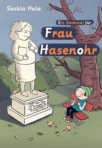 Ein Denkmal für Frau Hasenohr