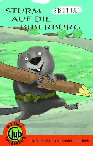 Sturm auf die Biberburg (Club-Taschenbuch-Reihe)