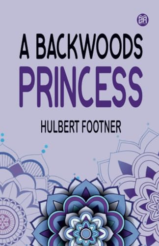 A backwoods princess von Zinc Read