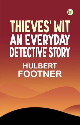 Thieves' Wit: An Everyday Detective Story von Zinc Read