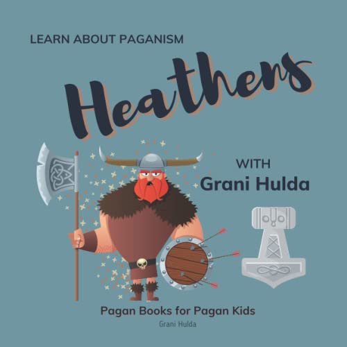 Heathens: Learn About Paganism with Grani Hulda