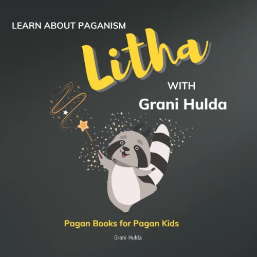 Litha: Learn About Paganism with Grani Hulda von Independently published