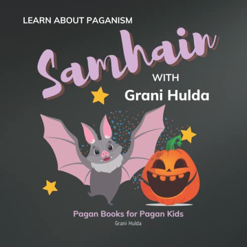 Samhain: Learn About Paganism with Grani Hulda von Independently published