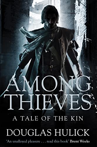 Among Thieves: Nominiert: The Kitschies Golden Tentacle Award for Best Debut Novel 2012, Nominiert: David Gemmell Morningstar Award 2012 (A Tale of the Kin, 1)