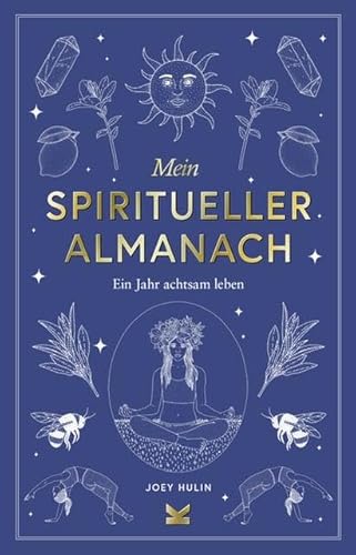 Mein spiritueller Almanach: Ein Jahr achtsam leben von Laurence King Verlag