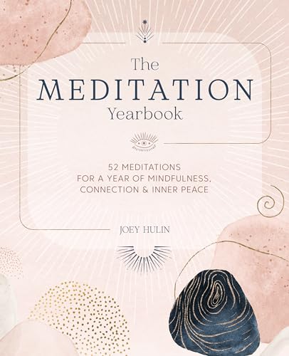 The Meditation Yearbook: 52 Meditations for a Year of Mindfulness, Connection and Inner Peace von David & Charles