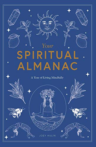 Your Spiritual Almanac: A Year of Living Mindfully von Laurence King Publishing