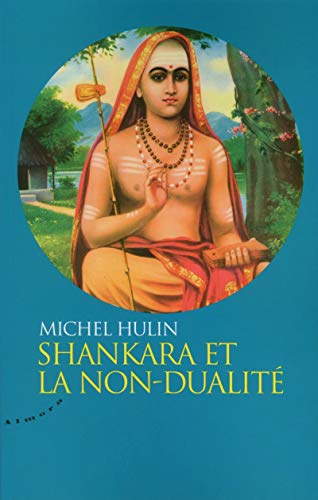 Shankara et la non-dualité von ALMORA