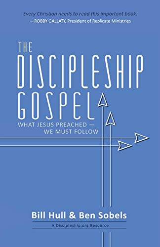 The Discipleship Gospel: What Jesus Preached—We Must Follow von HIM Publications