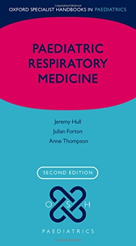 Paediatric Respiratory Medicine (Oxford Specialist Handbooks) von Oxford University Press, USA