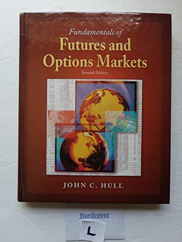 Fundamentals of Futures and Options Markets: United States Edition