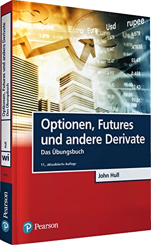 Optionen, Futures und andere Derivate - Übungsbuch (Pearson Studium - Economic BWL) von Pearson Studium