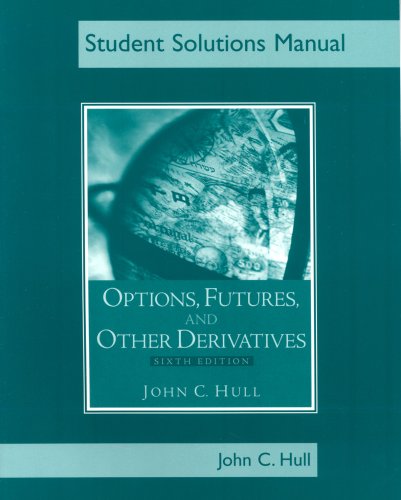 Options, Futures, and Other Derivatives, Student Solutions Manual