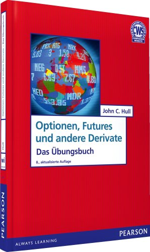 ÜB Optionen, Futures und andere Derivate: Das Übungsbuch (Pearson Studium - Economic BWL)