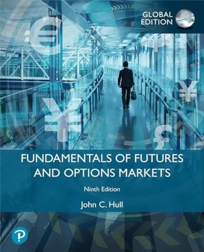 Fundamentals of Futures and Options Markets, Global Edition von Pearson