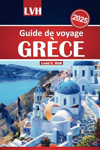Guide de voyage Grèce 2025: Explorez des sites antiques, de belles plages, des trésors cachés, des secrets locaux et les principales attractions pour un voyage inoubliable Guide de voyage Grèce 2025: Explorez des sites antiques, de belles plages, des trésors cachés, des secrets locaux et les principales attractions pour un voyage inoubliable von Independently published