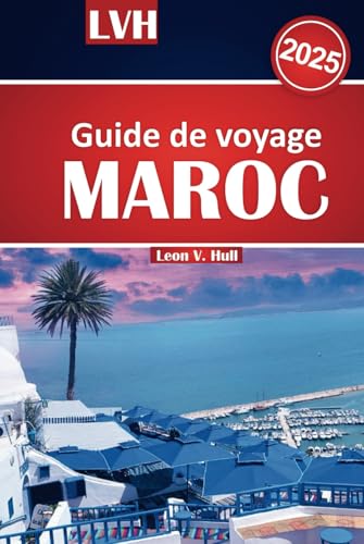 Guide de voyage Maroc 2025: Découvrez le Maroc avec votre guide ultime des attractions incontournables, des meilleures choses à faire, des itinéraires ... d'initiés pour une aventure inoubliable Guide de voyage Maroc 2025: Découvrez le Maroc avec votre guide ultime des attractions incontournables, des meilleures choses à faire, des itinéraires ... d'initiés pour une aventure inoubliable von Independently published