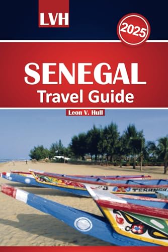Senegal Travel Guide 2025: Explore Dakar’s Vibrant Energy, Stunning Beaches, Must-Do Activities, and Rich Culture in the Heart of West Africa. Senegal Travel Guide 2025: Explore Dakar’s Vibrant Energy, Stunning Beaches, Must-Do Activities, and Rich Culture in the Heart of West Africa. von Independently published