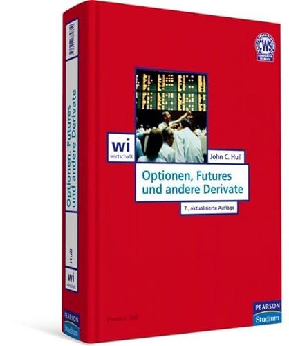 Optionen, Futures und andere Derivate (Pearson Studium - Economic BWL)