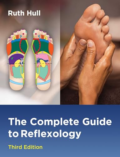 The Complete Guide to Reflexology von Healing Arts Press