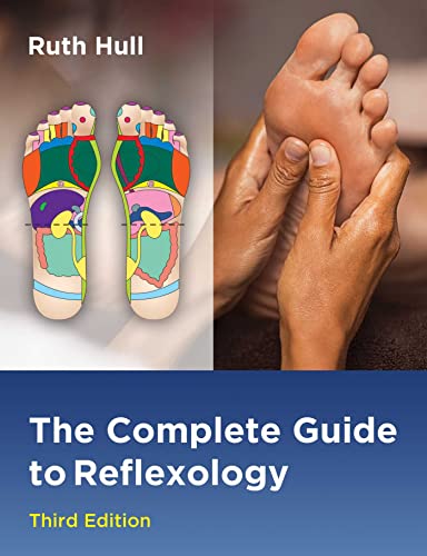 The Complete Guide to Reflexology von Healing Arts Press