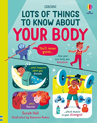 Lots of Things to Know About Your Body von Usborne Publishing