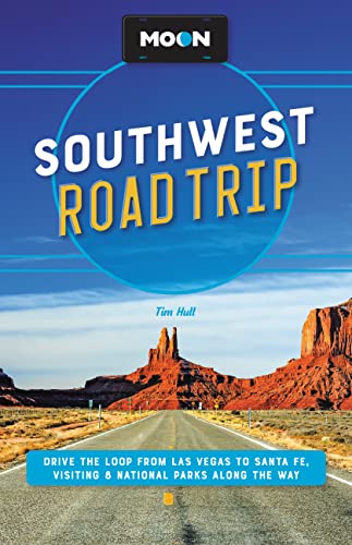 Moon Southwest Road Trip: Las Vegas, Zion & Bryce, Capitol Reef, Arches & Canyonlands, Monument Valley, Mesa Verde, Santa Fe & Taos, and Grand Canyon National Park (Travel Guide) von Moon Travel