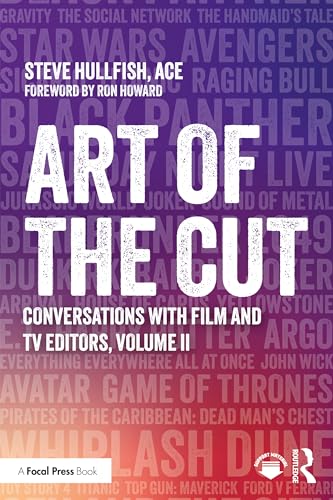 Art of the Cut: Conversations with Film and TV Editors, Volume II von Taylor & Francis