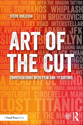 Art of the Cut: Conversations with Film and TV Editors von Routledge