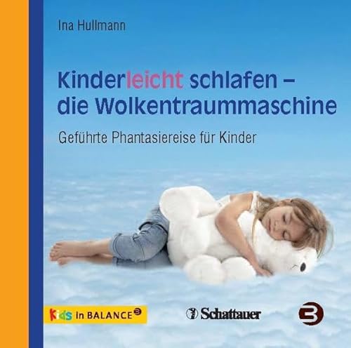 Kinderleicht schlafen - die Wolkentraummaschine: Geführte Phantasiereise für Kinder von BALANCE Buch + Medien Verlag