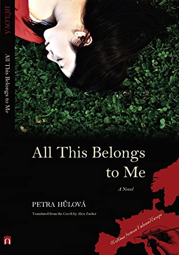 All This Belongs to Me: A Novel (Writings from an Unbound Europe) von Northwestern