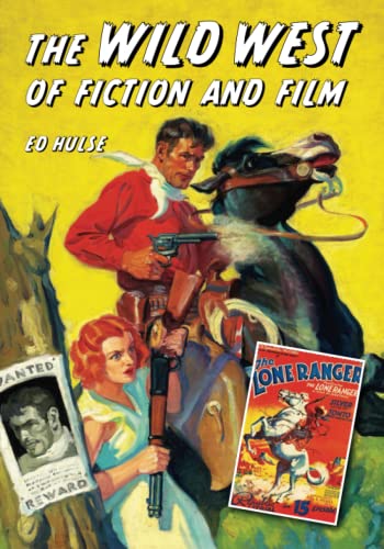 The Wild West of Fiction and Film