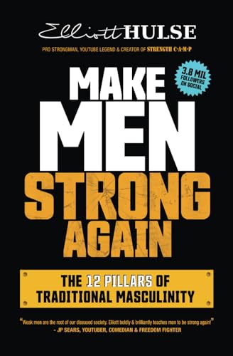 Make Men Strong Again: The 12 Pillars of Traditional Masculinity von Ashman Free Press
