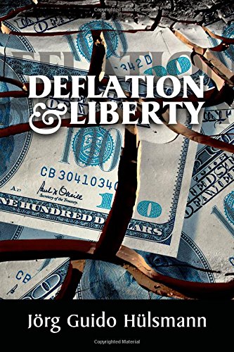 Deflation and Liberty von Ludwig von Mises Institute