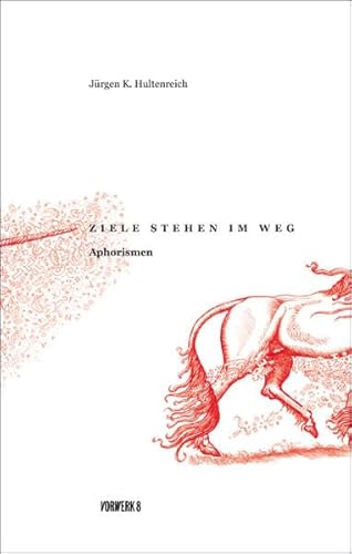 Ziele stehen im Weg: Aphorismen