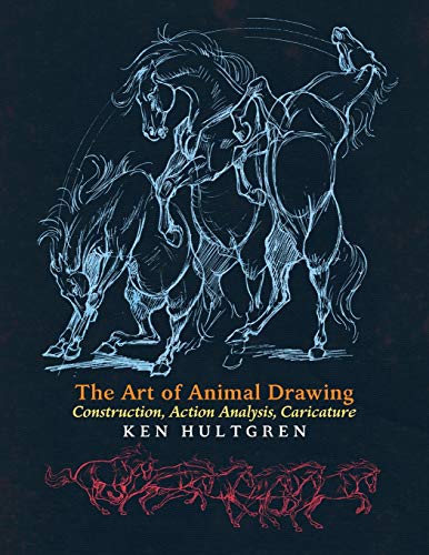 The Art of Animal Drawing: Construction, Action Analysis, Caricature von Greenpoint Books