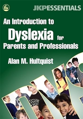 An Introduction to Dyslexia for Parents and Professionals (Jkp Essentials) von Jessica Kingsley Publishers