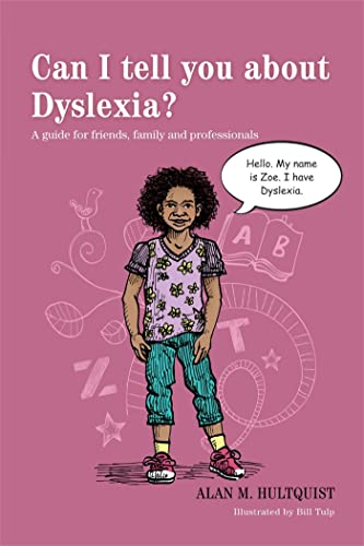 Can I Tell You About Dyslexia? A Guide for Friends, Family and Professionals von Jessica Kingsley Publishers Ltd