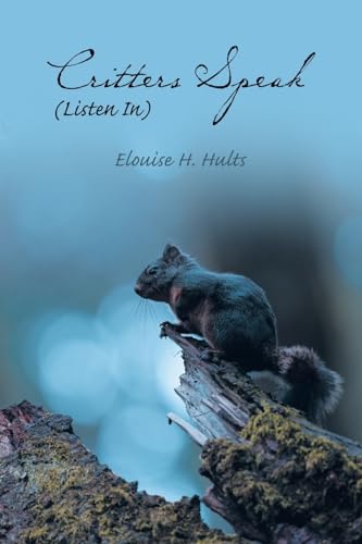 Critters Speak (Listen In) von Christian Faith Publishing
