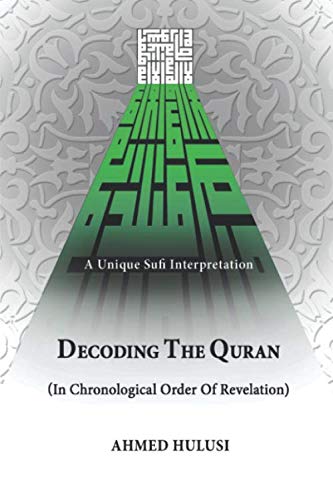 Decoding The Quran (In Chronological Order Of Revelation) von Independently published