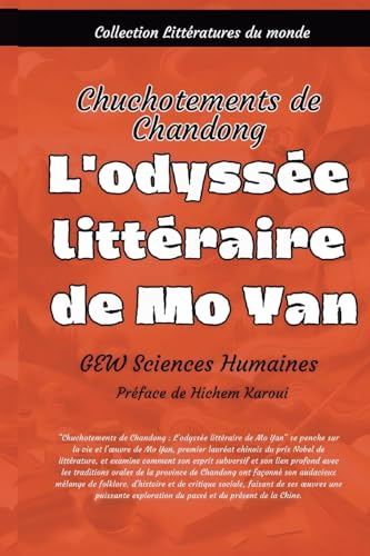 L'odyssée littéraire de Mo Yan (Littératures Du Monde, Band 3) von Global East-West LTD