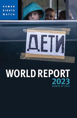 World Report 2023: Events of 2022 (Human Rights Watch) von Seven Stories Press