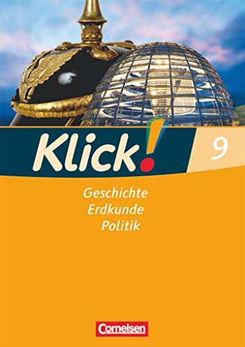 Klick! Geschichte, Erdkunde, Politik - Westliche Bundesländer - Ausgabe ab 2007 - 9. Schuljahr: Arbeitsheft von Cornelsen Verlag GmbH